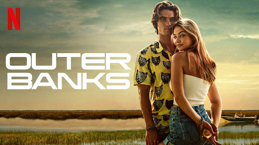 The Netflix original television show Outer Banks is a hit sensation, with something for viewers of all ages.